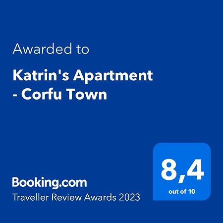 Katrin'S Apartment - Corfu Town Exterior photo